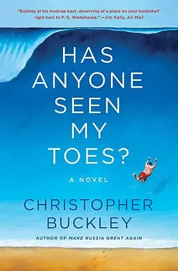 E-Book (epub) Has Anyone Seen My Toes? von Christopher Buckley