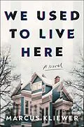 E-Book (epub) We Used to Live Here von Marcus Kliewer