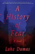 E-Book (epub) A History of Fear von Luke Dumas