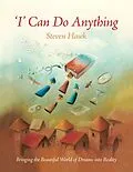E-Book (epub) 'I' Can Do Anything von Steven Hawk