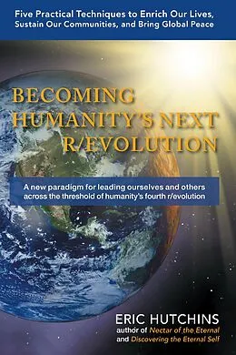 E-Book (epub) Becoming Humanity's Next R/Evolution von Eric Hutchins