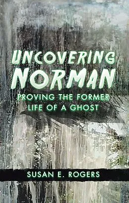 E-Book (epub) Uncovering Norman von Susan E. Rogers