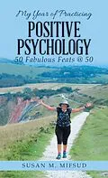 E-Book (epub) My Year of Practicing Positive Psychology von Susan M. Mifsud