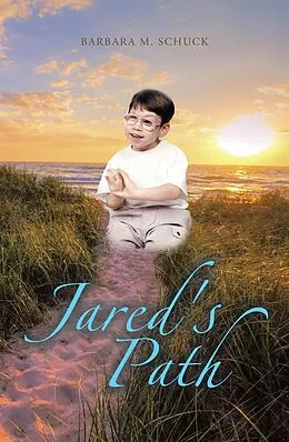 E-Book (epub) Jared's Path von Barbara M. Schuck