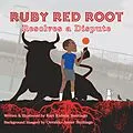 E-Book (epub) Ruby Red Root von Kari Kubala Santiago