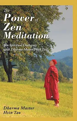 E-Book (epub) The Power of Zen Meditation von Dharma Master Hsin Tao