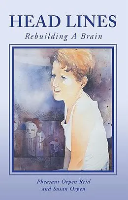 E-Book (epub) Head Lines von Pheasant Orpen Reid, Susan Orpen