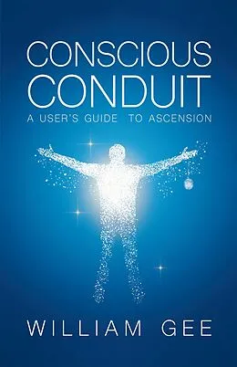 E-Book (epub) Conscous Conduit von William Gee