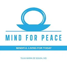 E-Book (epub) Mind for Peace von Tulia Maria de Sousa MD