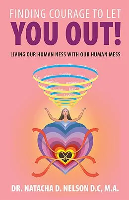 E-Book (epub) Finding Courage to Let You Out von Natacha D. Nelson D. C M. A.