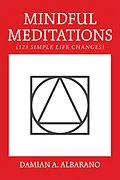 E-Book (epub) Mindful Meditations von Damian A. Albarano