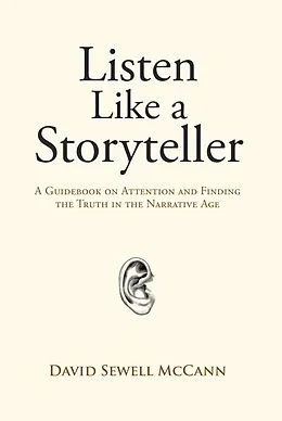 E-Book (epub) Listen Like a Storyteller von David Sewell McCann