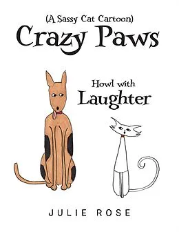 E-Book (epub) Crazy Paws (A Sassy Cat Cartoon) von Julie Rose