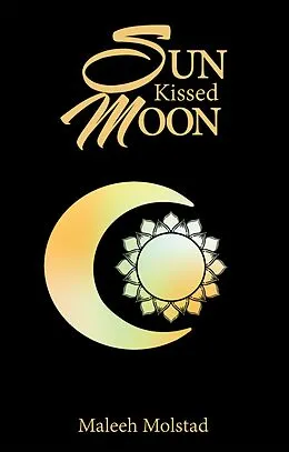 E-Book (epub) Sun Kissed Moon von Maleeh Molstad