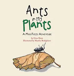 E-Book (epub) Ants in My Plants von Gina Shaw