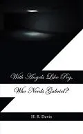 E-Book (epub) With Angels Like Peg, Who Needs Gabriel? von H. R. Davis