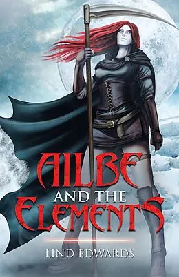 E-Book (epub) Ailbe and the Elements von Lind Edwards