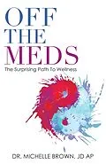 E-Book (epub) Off the Meds von Michelle Brown Jd Ap