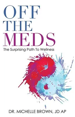 E-Book (epub) Off the Meds von Michelle Brown Jd Ap