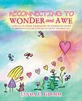 E-Book (epub) Reconnecting to Wonder and Awe von Linda E. Grimm