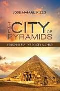 Kartonierter Einband The City of Pyramids von José Manuel Rizzo