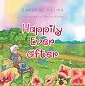 E-Book (epub) Happily Ever After von Christine Pilling