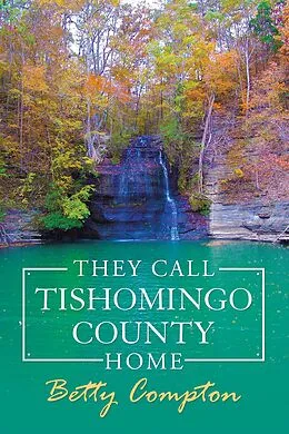 E-Book (epub) They Call Tishomingo County Home von Betty Compton
