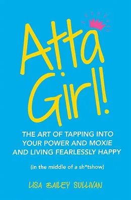 E-Book (epub) Atta Girl! von Lisa Bailey Sullivan