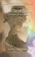 E-Book (epub) Love Death Love von Ellen Long Stilwell