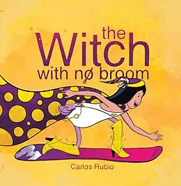 E-Book (epub) The Witch with No Broom von Carlos Rubio
