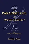 E-Book (epub) Paradise Lost: a Divine Comedy or Profane Bathos? von Donald C. Bartley