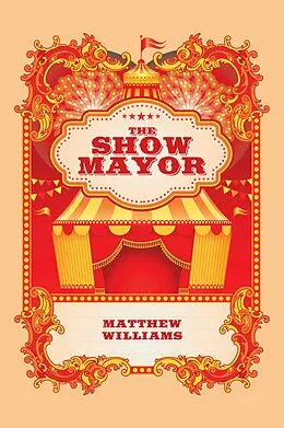 E-Book (epub) The Show Mayor von Matthew Williams