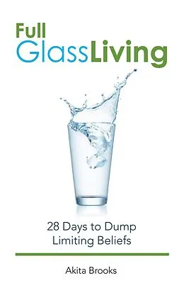 E-Book (epub) Full Glass Living von Akita Brooks