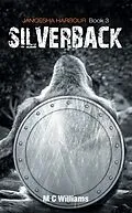 E-Book (epub) Silverback von M C Williams