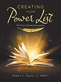 E-Book (epub) Creating Your Power List von Robert L. Taylor Jr CRPC®