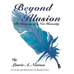 E-Book (epub) Beyond Illusion von Laurie A. Nearon