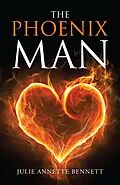 E-Book (epub) The Phoenix Man von Julie Annette Bennett