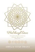 E-Book (epub) Heal Through Dance von Arielle Star Triana
