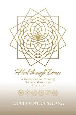 E-Book (epub) Heal Through Dance von Arielle Star Triana