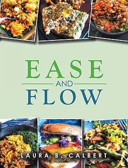 E-Book (epub) Ease and Flow von Laura B. Calbert