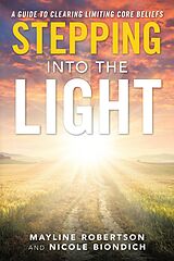 eBook (epub) Stepping into the Light de Mayline Robertson, Nicole Biondich