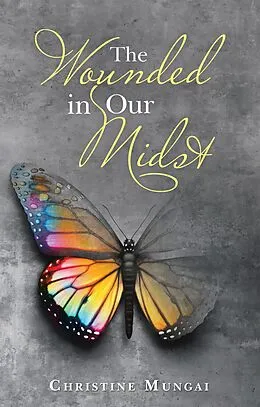 E-Book (epub) The Wounded in Our Midst von Christine Mungai