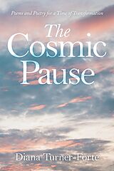 eBook (epub) The Cosmic Pause de Diana Turner-Forte