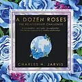 E-Book (epub) A Dozen Roses von Charles H. Jarvis