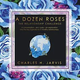 E-Book (epub) A Dozen Roses von Charles H. Jarvis