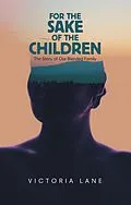 E-Book (epub) For the Sake of the Children von Victoria Lane