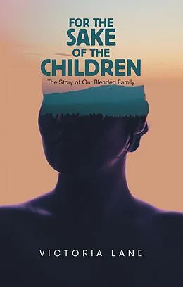 E-Book (epub) For the Sake of the Children von Victoria Lane