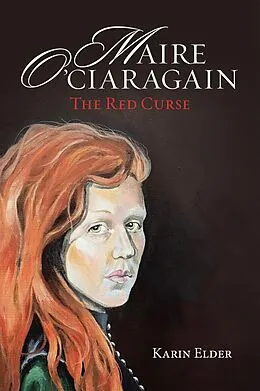E-Book (epub) Maire O' Ciaragain von Karin Elder