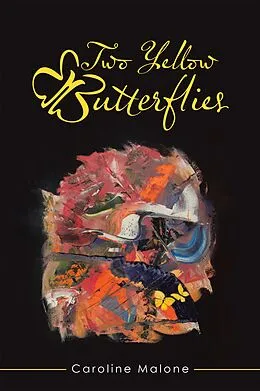 E-Book (epub) Two Yellow Butterflies von Caroline Malone