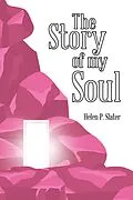 E-Book (epub) The Story of my Soul von Helen P. Slater
